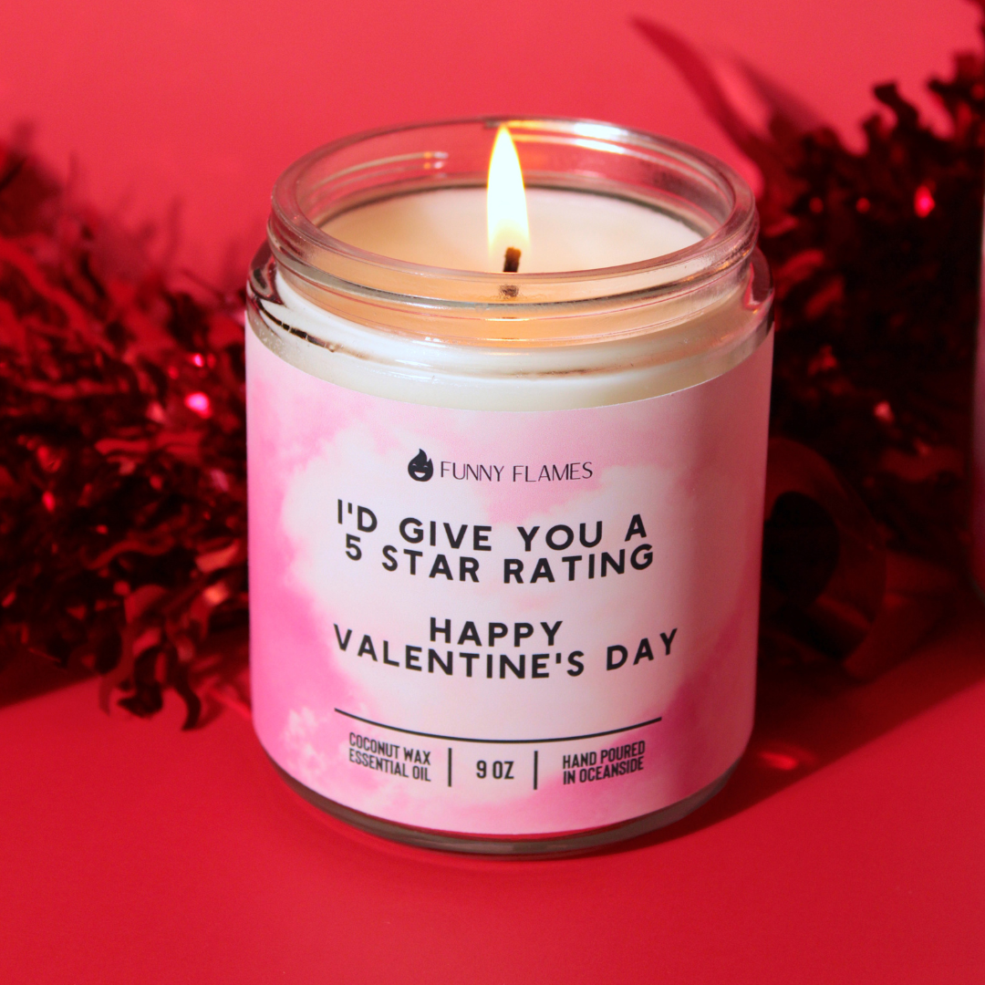 I'd Give You A 5 Star Rating. Happy Valentine's Day