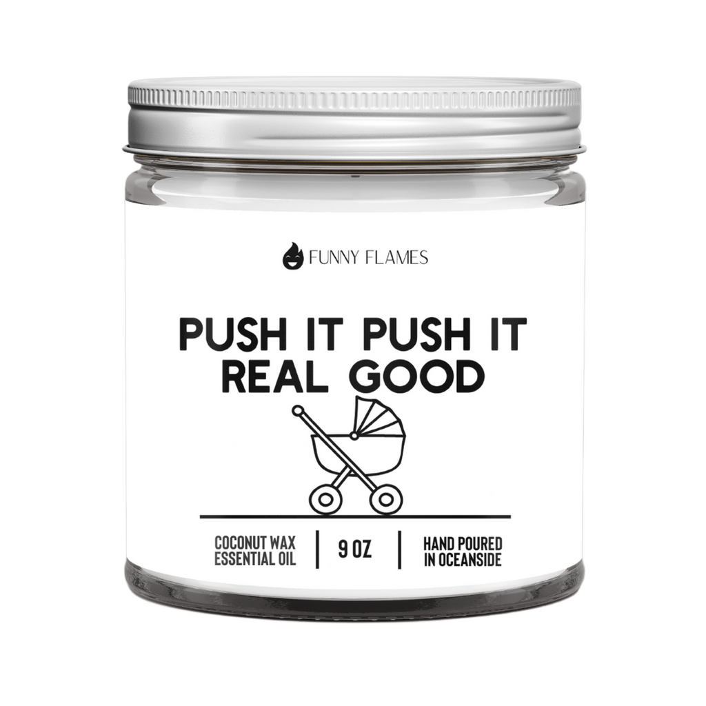 Push It, Push It, Real Good - Funny Baby Shower Candle Gift